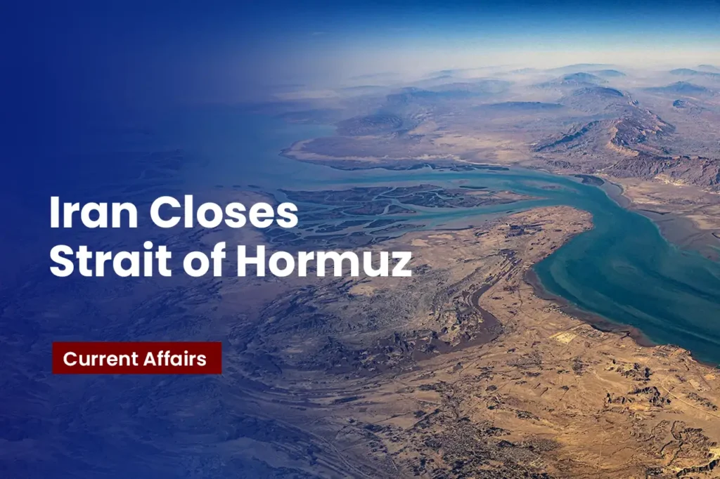 Iran Closes Strait of Hormuz